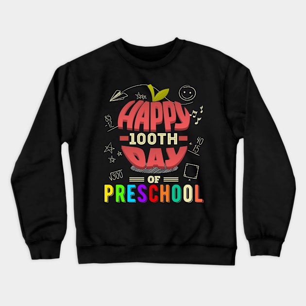 Happy 100th Day of Preschool Crewneck Sweatshirt by FabulousDesigns